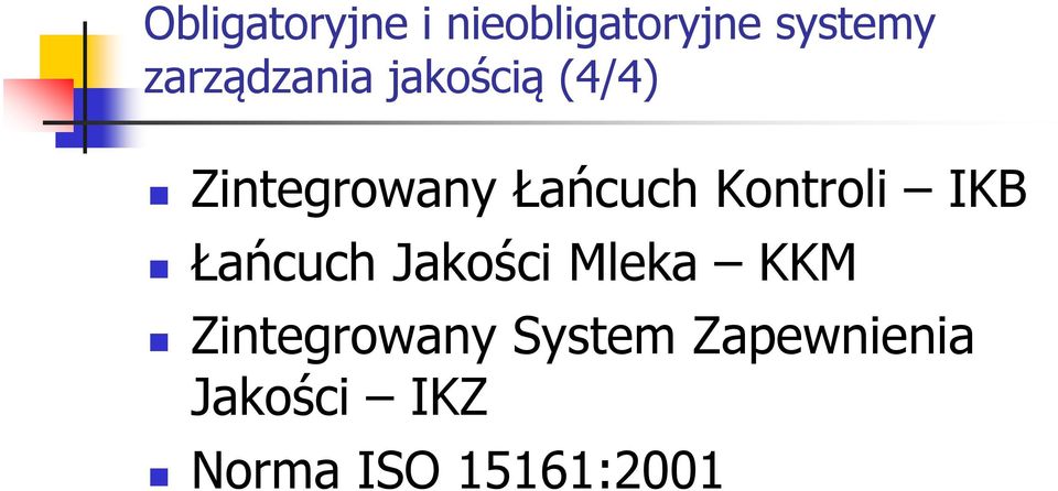 Kontroli IKB Łańcuch Jakości Mleka KKM