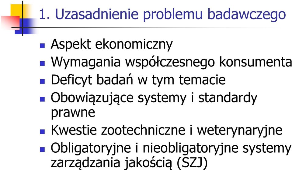 systemy i standardy prawne Kwestie zootechniczne i weterynaryjne