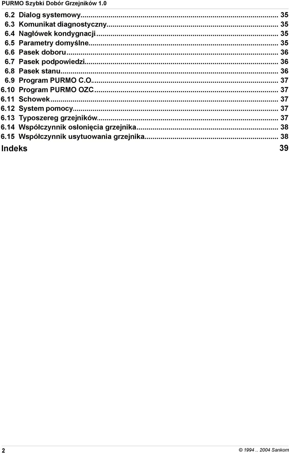 doboru 36 Pasek podpowiedzi 36 Pasek stanu 36 Program PURMO 