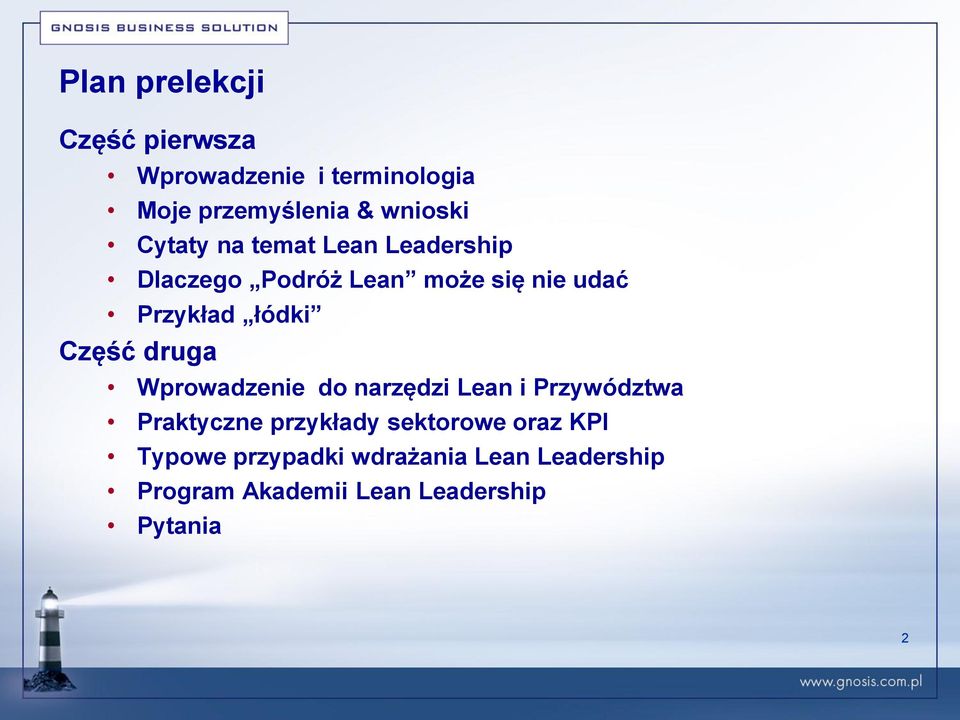 Część druga Wprowadzenie do narzędzi Lean i Przywództwa Praktyczne przykłady sektorowe