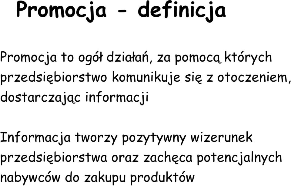 dostarczając informacji Informacja tworzy pozytywny wizerunek