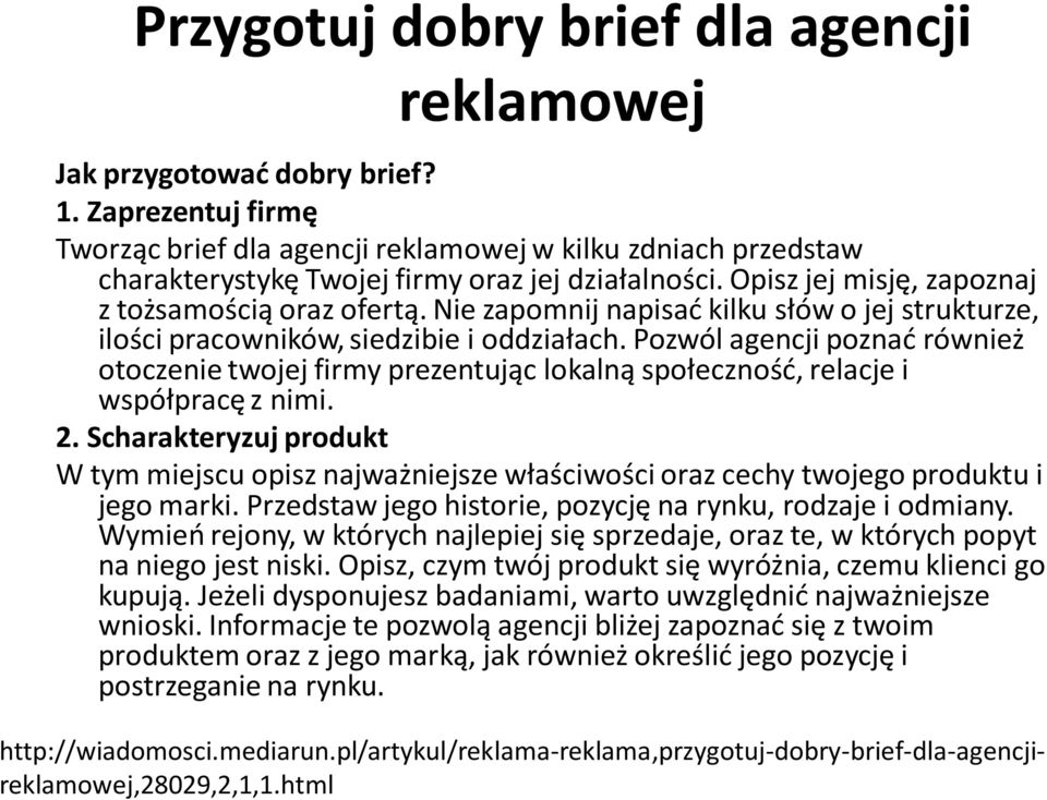 Nie zapomnij napisać kilku słów o jej strukturze, ilości pracowników, siedzibie i oddziałach.