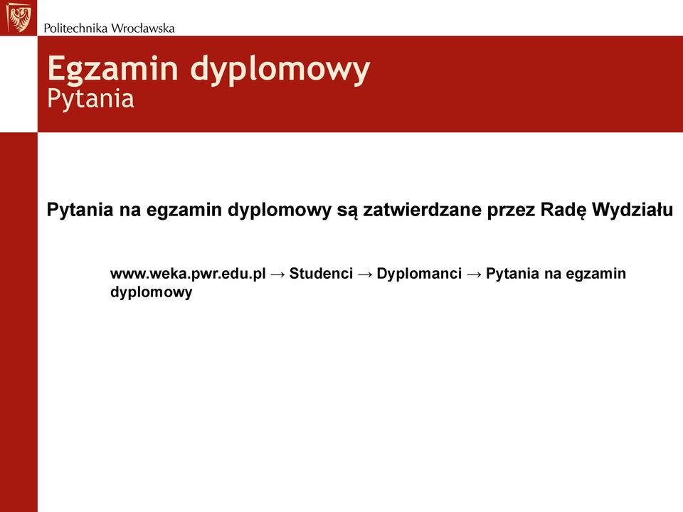 Radę Wydziału www.weka.pwr.edu.