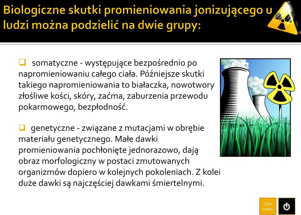 pokarmowego, bezpłodność. genetyczne - związane z mutacjami w obrębie materiału genetycznego.