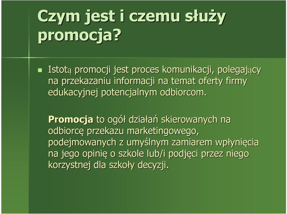 firmy edukacyjnej potencjalnym odbiorcom.