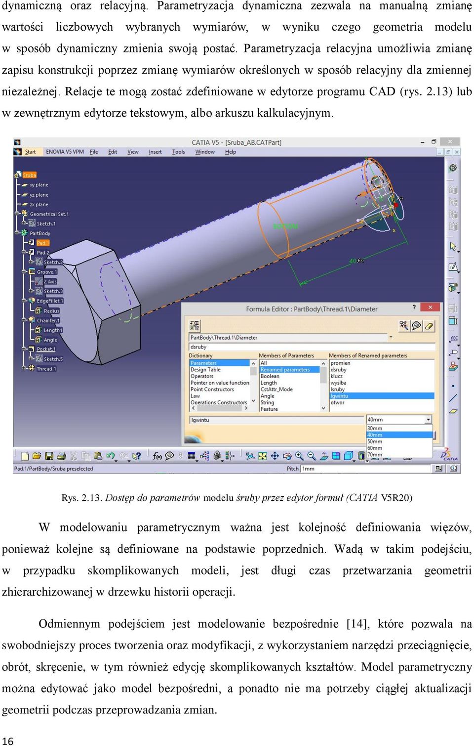 Relacje te mogą zostać zdefiniowane w edytorze programu CAD (rys. 2.13)