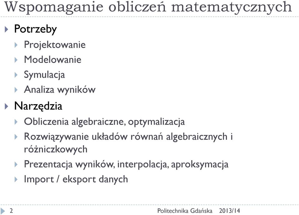 algebraiczne, optymalizacja Rozwiązywanie układów równań