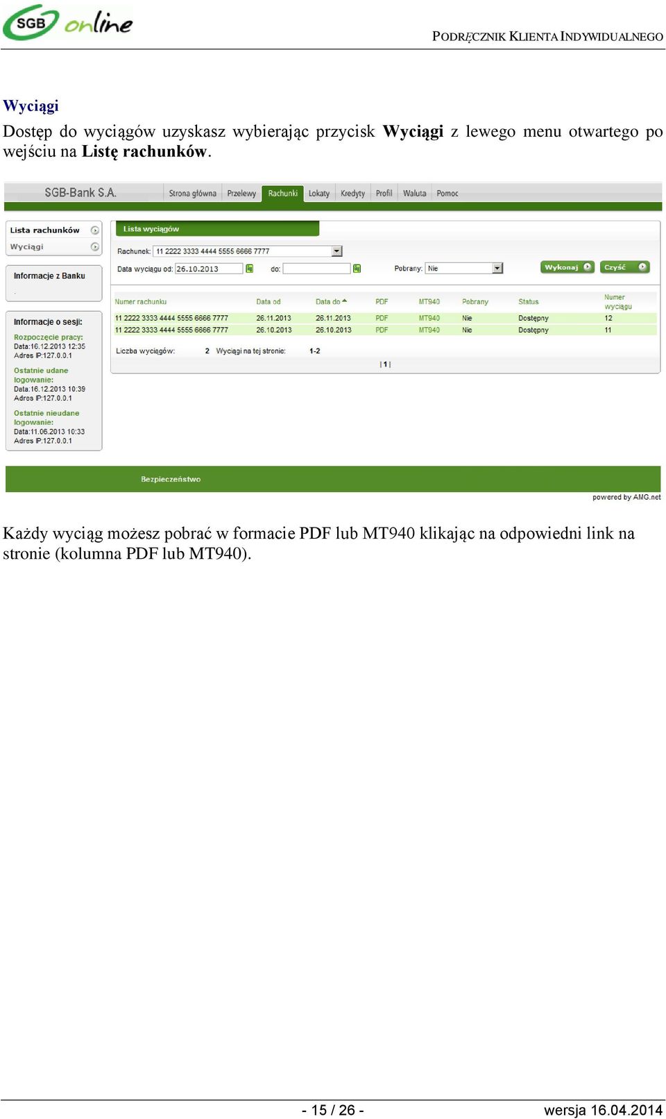 Każdy wyciąg możesz pobrać w formacie PDF lub MT940 klikając na