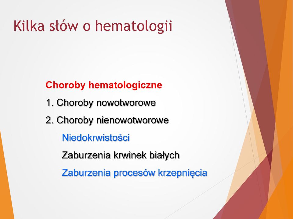 Choroby nienowotworowe Niedokrwistości