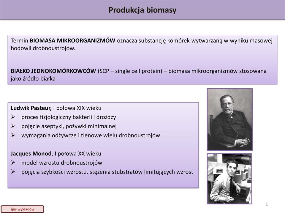 połowa XIX wieku proces fizjologiczny bakterii i drożdży pojęcie aseptyki, pożywki minimalnej wymagania odżywcze i tlenowe