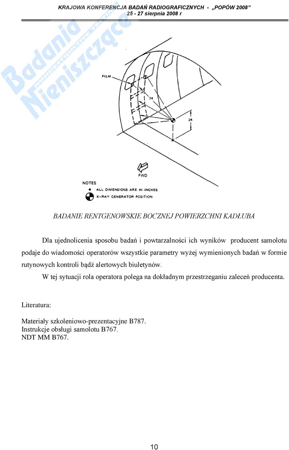 rutynowych kontroli bądź alertowych biuletynów.