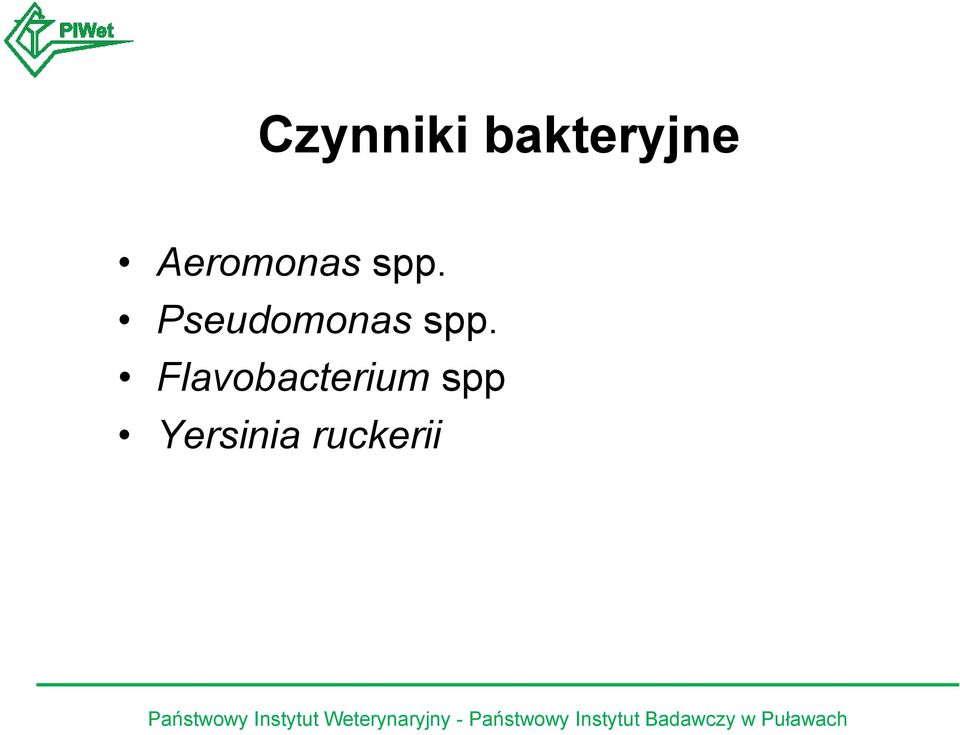 Pseudomonas spp.