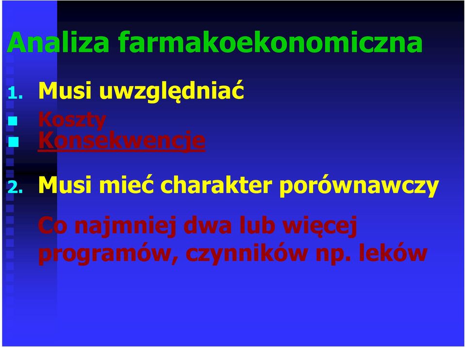 Musi mieć charakter porównawczy Co