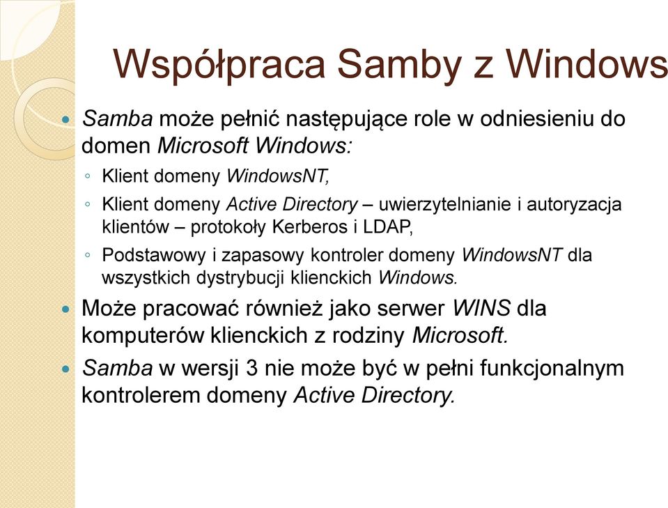 zapasowy kontroler domeny WindowsNT dla wszystkich dystrybucji klienckich Windows.