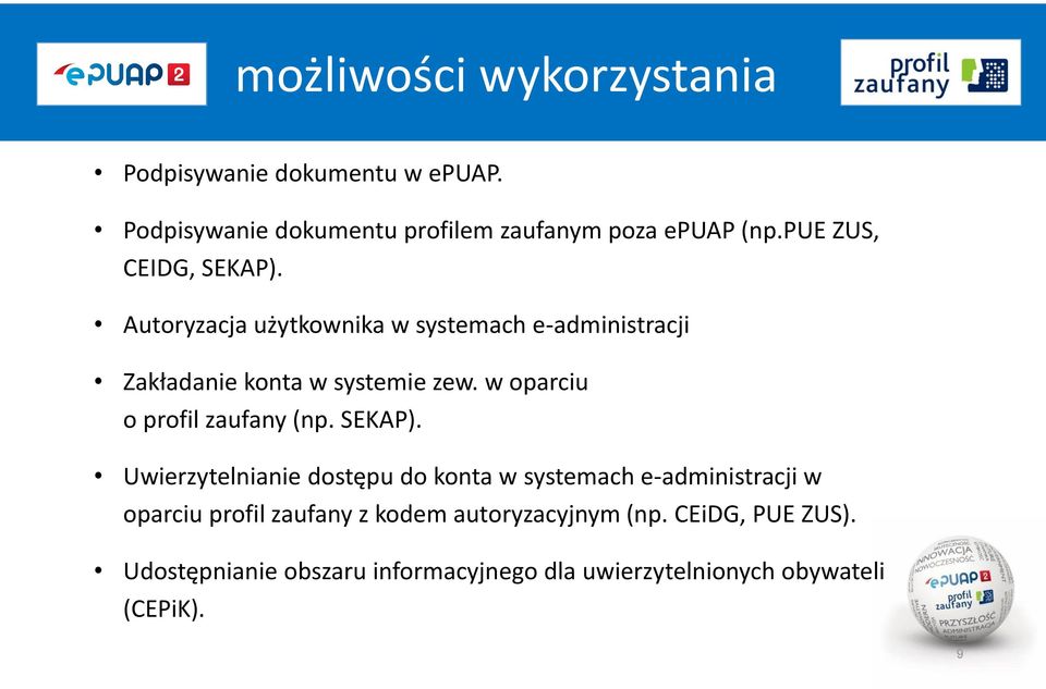 w oparciu o profil zaufany (np. SEKAP).