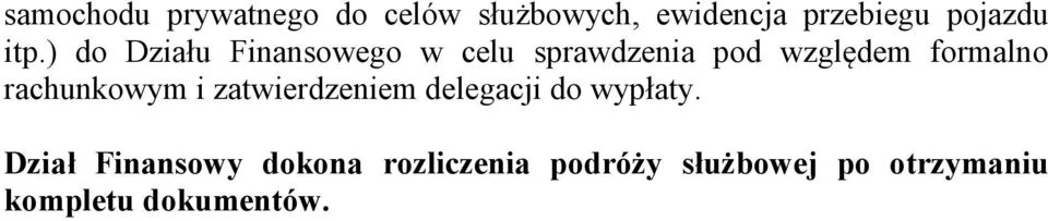 rachunkowym i zatwierdzeniem delegacji do wypłaty.