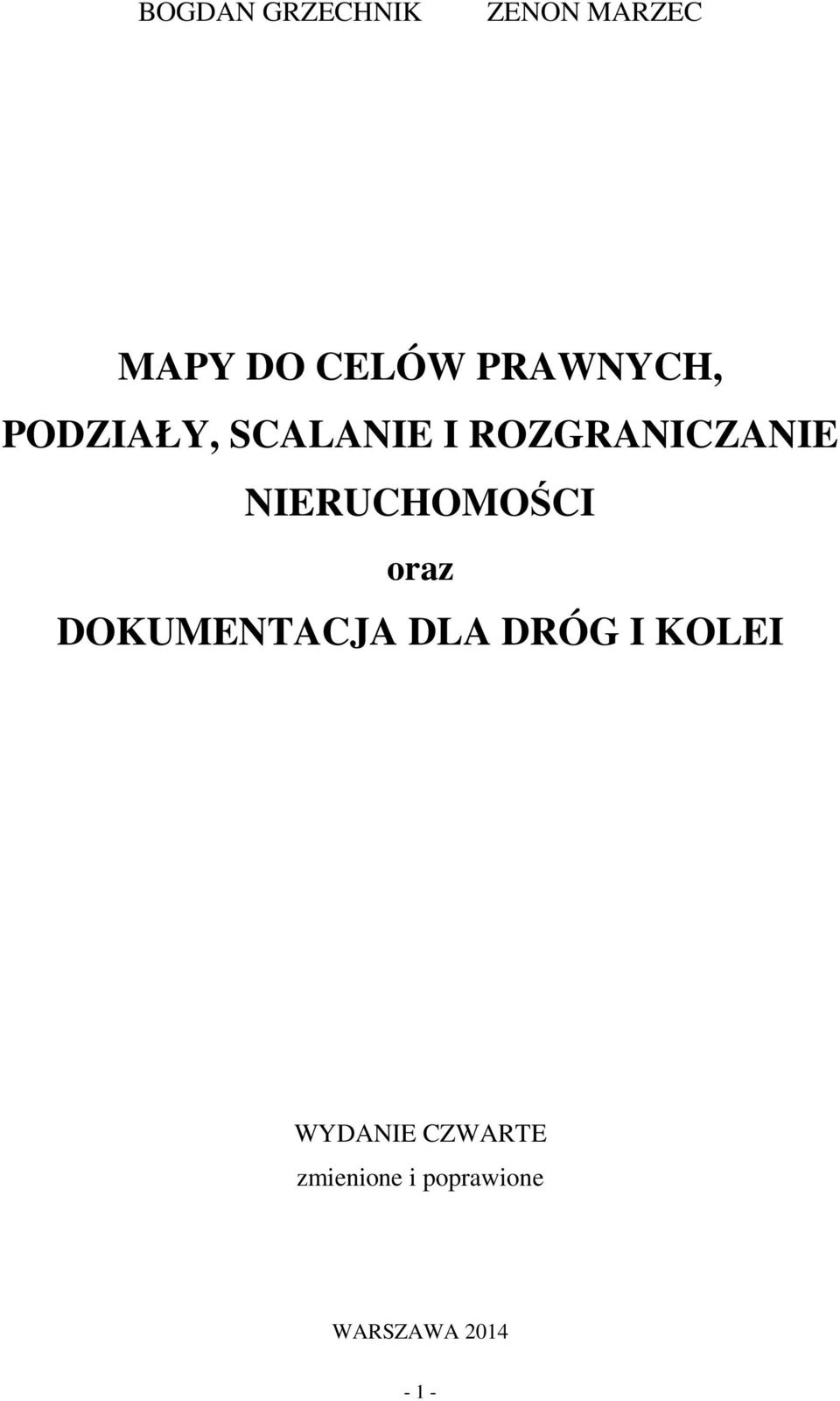 NIERUCHOMOŚCI oraz DOKUMENTACJA DLA DRÓG I KOLEI