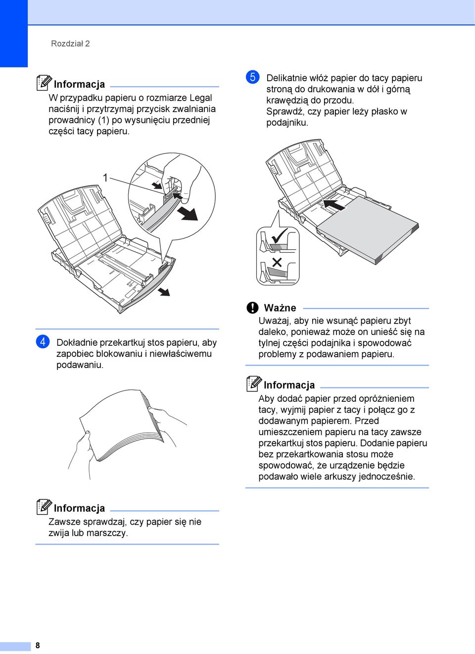 1 d Dokładnie przekartkuj stos papieru, aby zapobiec blokowaniu i niewłaściwemu podawaniu.