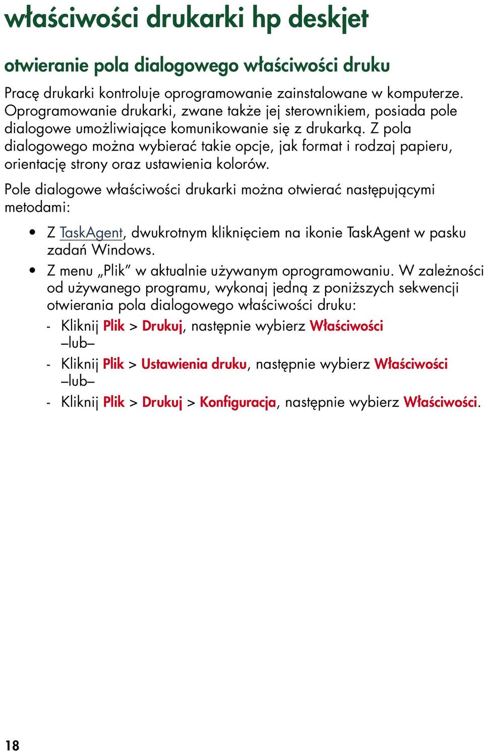 Z pola dialogowego można wybierać takie opcje, jak format i rodzaj papieru, orientację strony oraz ustawienia kolorów.