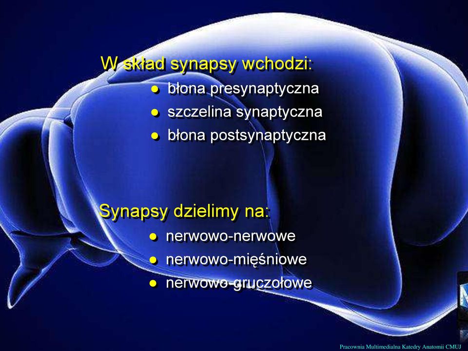 dzielimy na: nerwowo-nerwowe nerwowo-mięśniowe