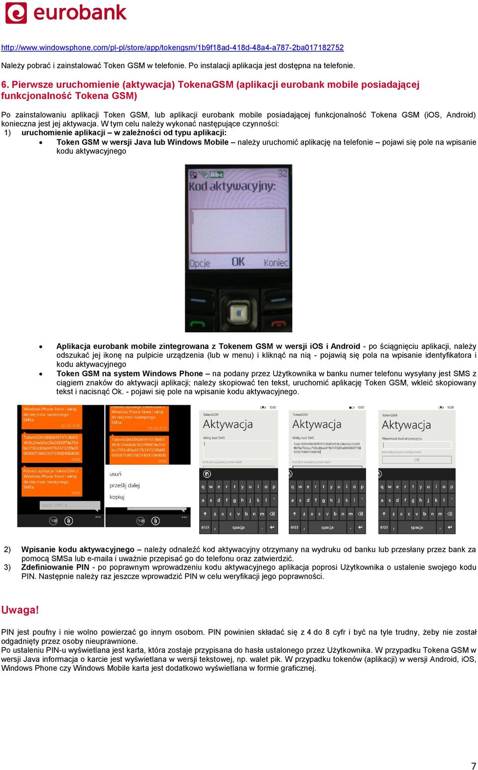 funkcjonalność Tokena GSM (ios, Android) konieczna jest jej aktywacja.