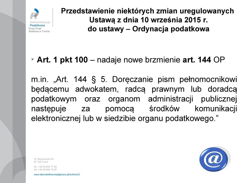 Doręczanie pism pełnomocnikowi będącemu adwokatem, radcą prawnym lub doradcą podatkowym oraz