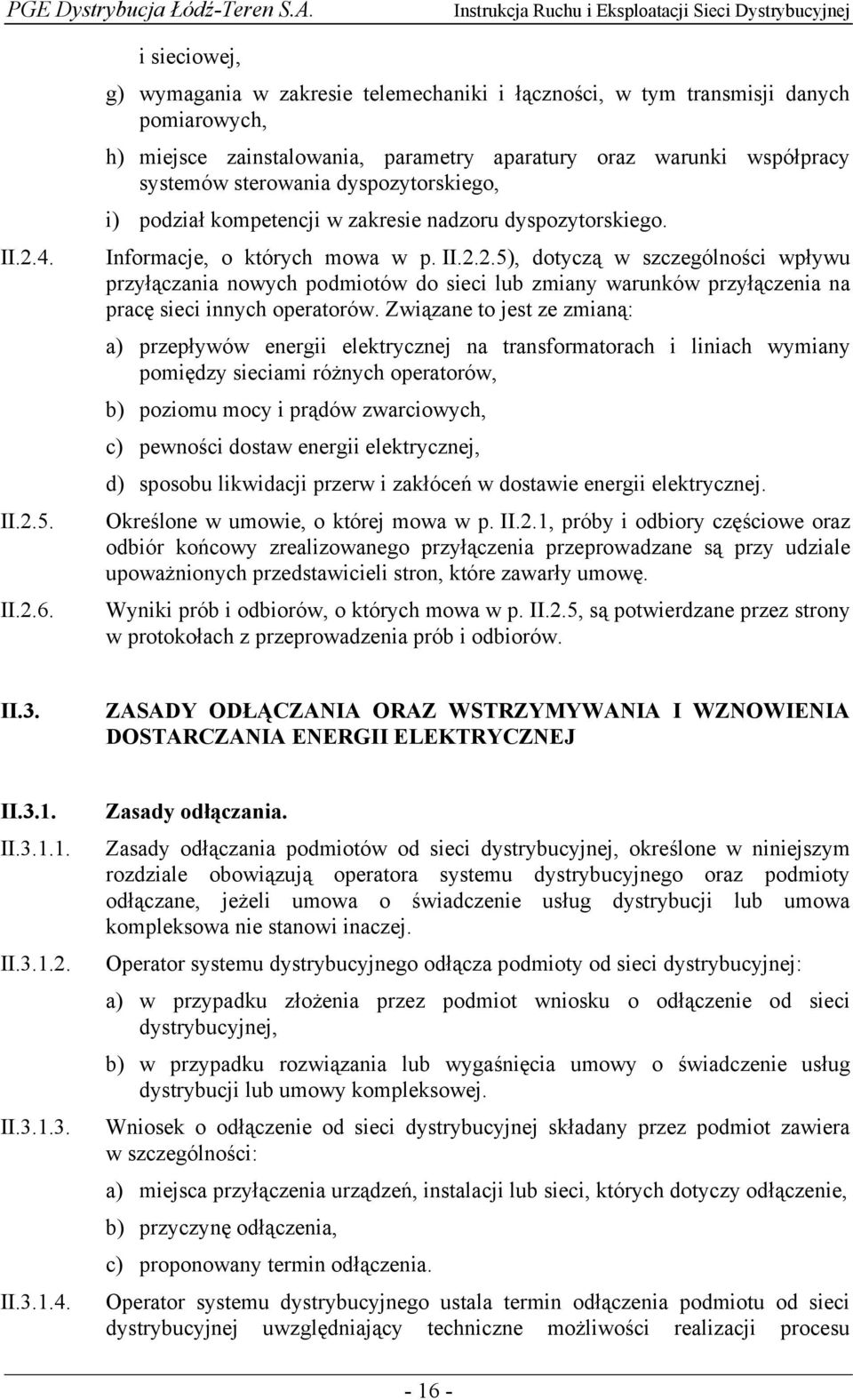 dyspozytorskiego, i) podział kompetencji w zakresie nadzoru dyspozytorskiego. Informacje, o których mowa w p. II.2.