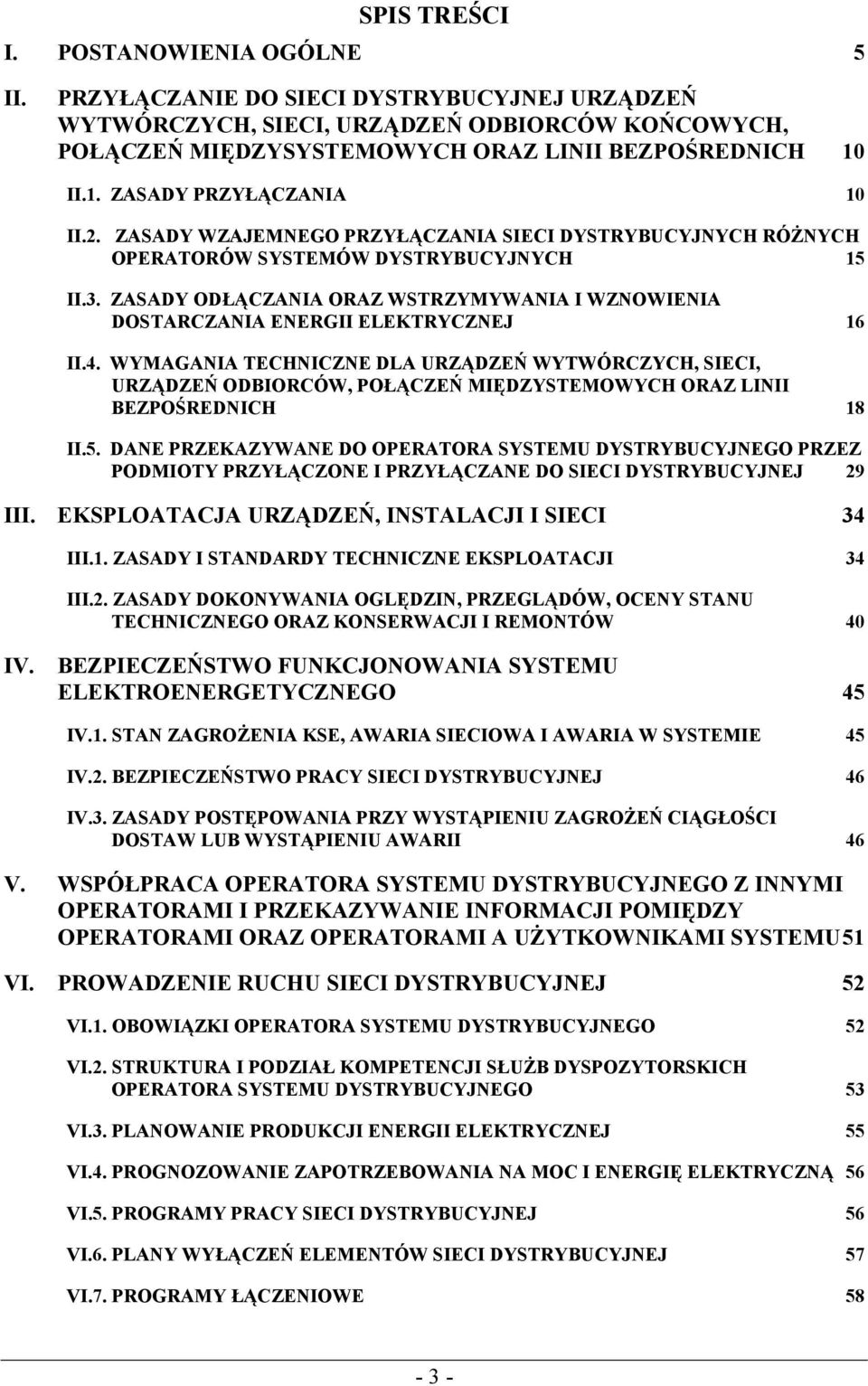 ZASADY ODŁĄCZANIA ORAZ WSTRZYMYWANIA I WZNOWIENIA DOSTARCZANIA ENERGII ELEKTRYCZNEJ 16 II.4.