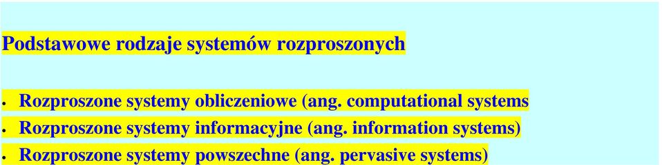 computational systems Rozproszone systemy informacyjne