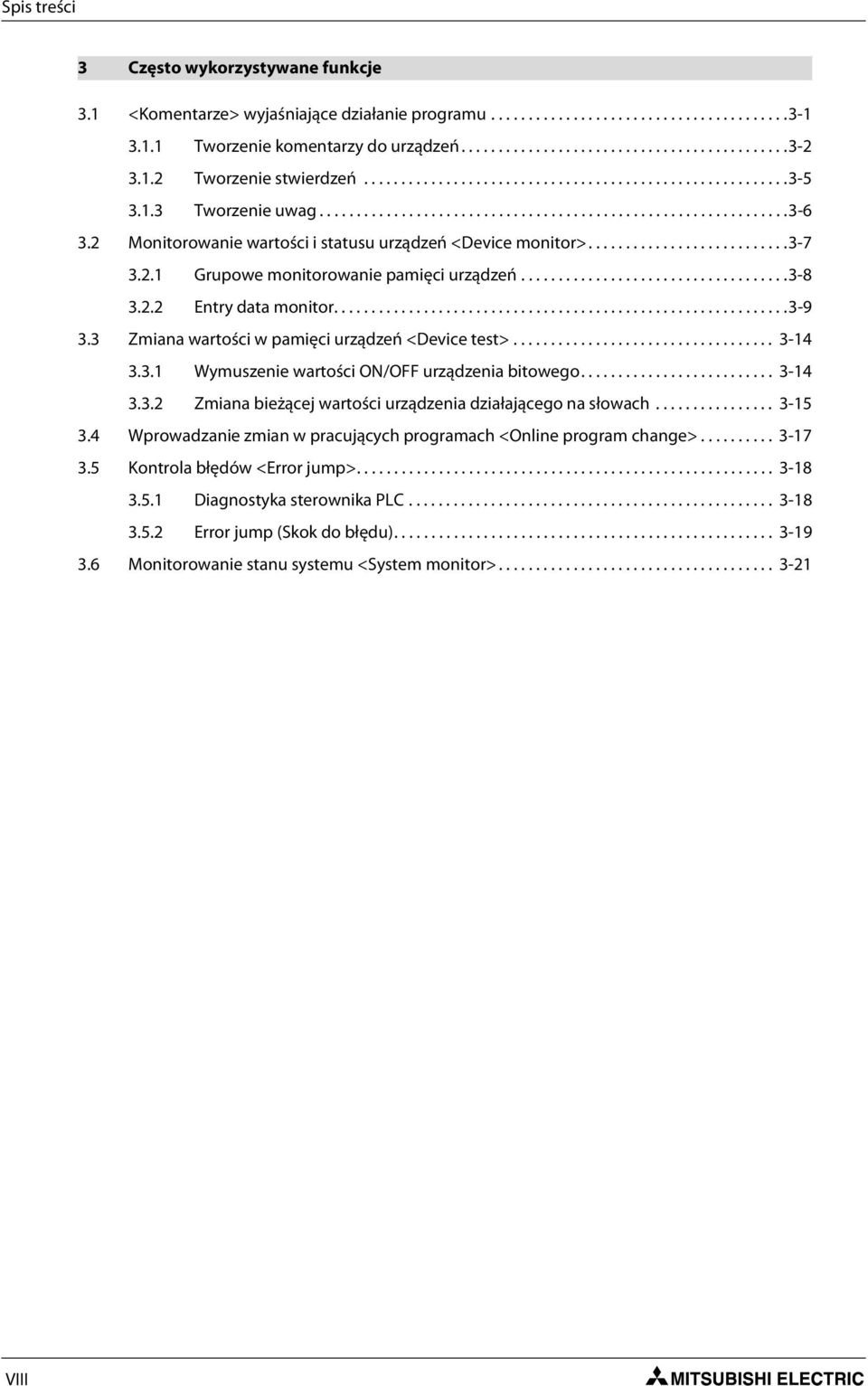 2 Monitorowanie wartości i statusu urządzeń <Device monitor>...........................3-7 3.2.1 Grupowe monitorowanie pamięci urządzeń....................................3-8 3.2.2 Entry data monitor.