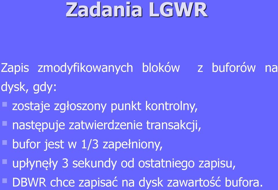 zatwierdzenie transakcji, bufor jest w 1/3 zapełniony,