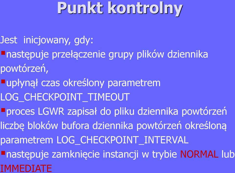 zapisał do pliku dziennika powtórzeń liczbę bloków bufora dziennika powtórzeń