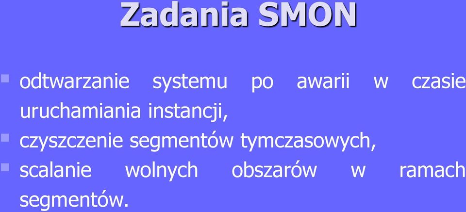 czyszczenie segmentów tymczasowych,