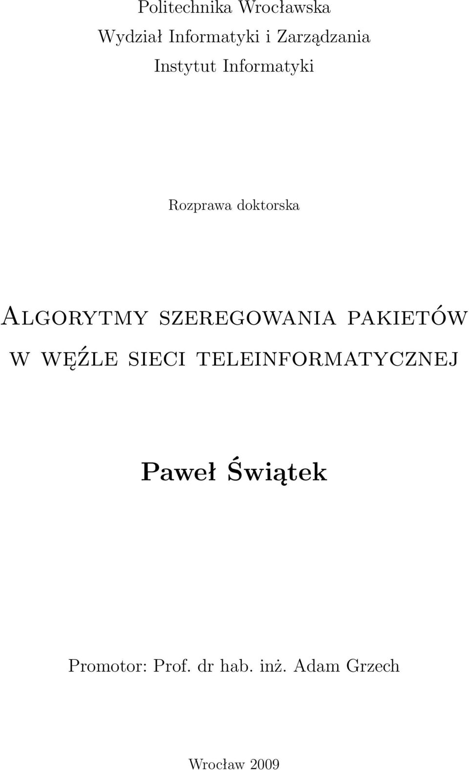 szeregowania pakietów w węźle sieci teleinformatycznej