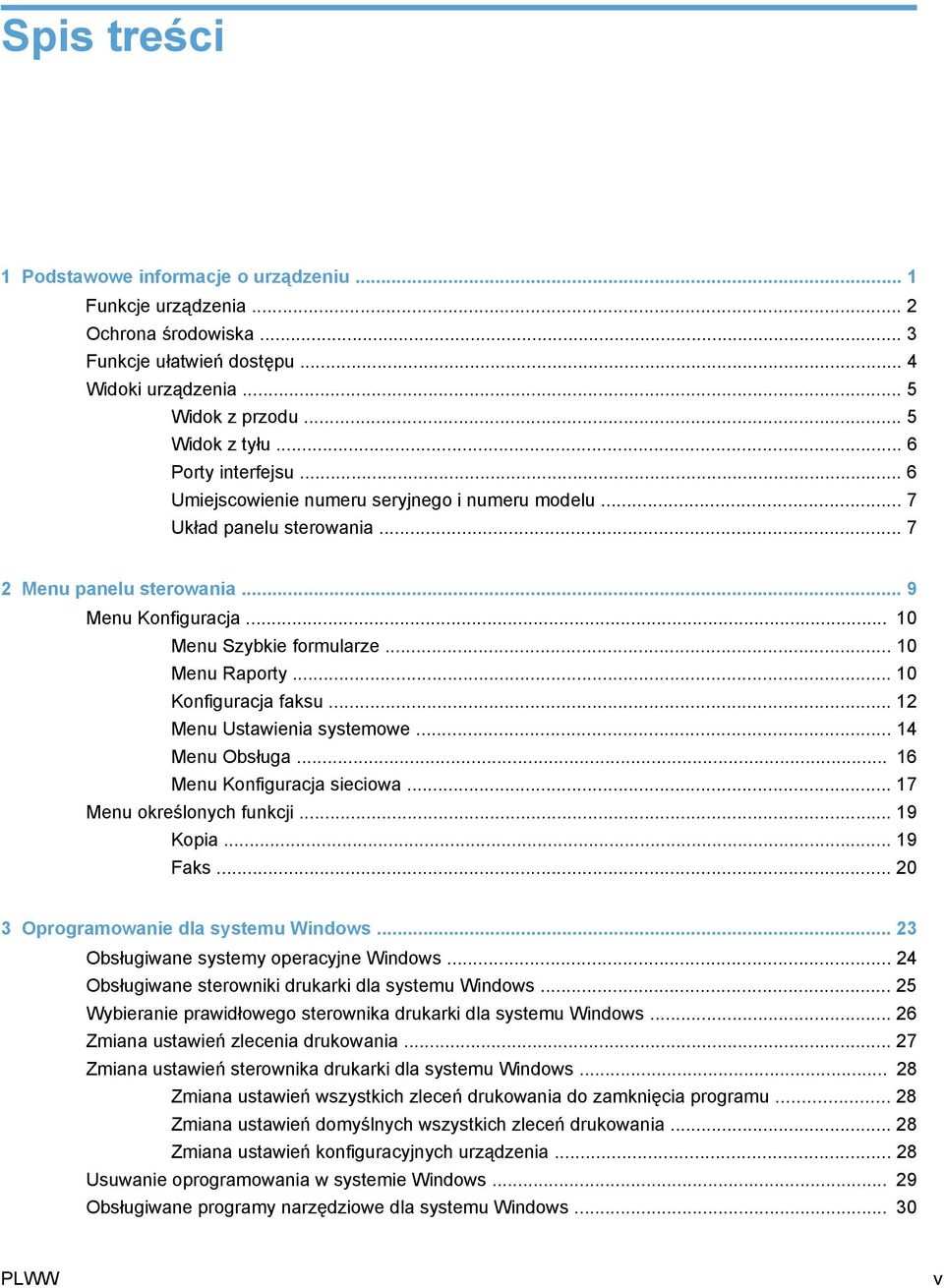 .. 10 Menu Raporty... 10 Konfiguracja faksu... 12 Menu Ustawienia systemowe... 14 Menu Obsługa... 16 Menu Konfiguracja sieciowa... 17 Menu określonych funkcji... 19 Kopia... 19 Faks.