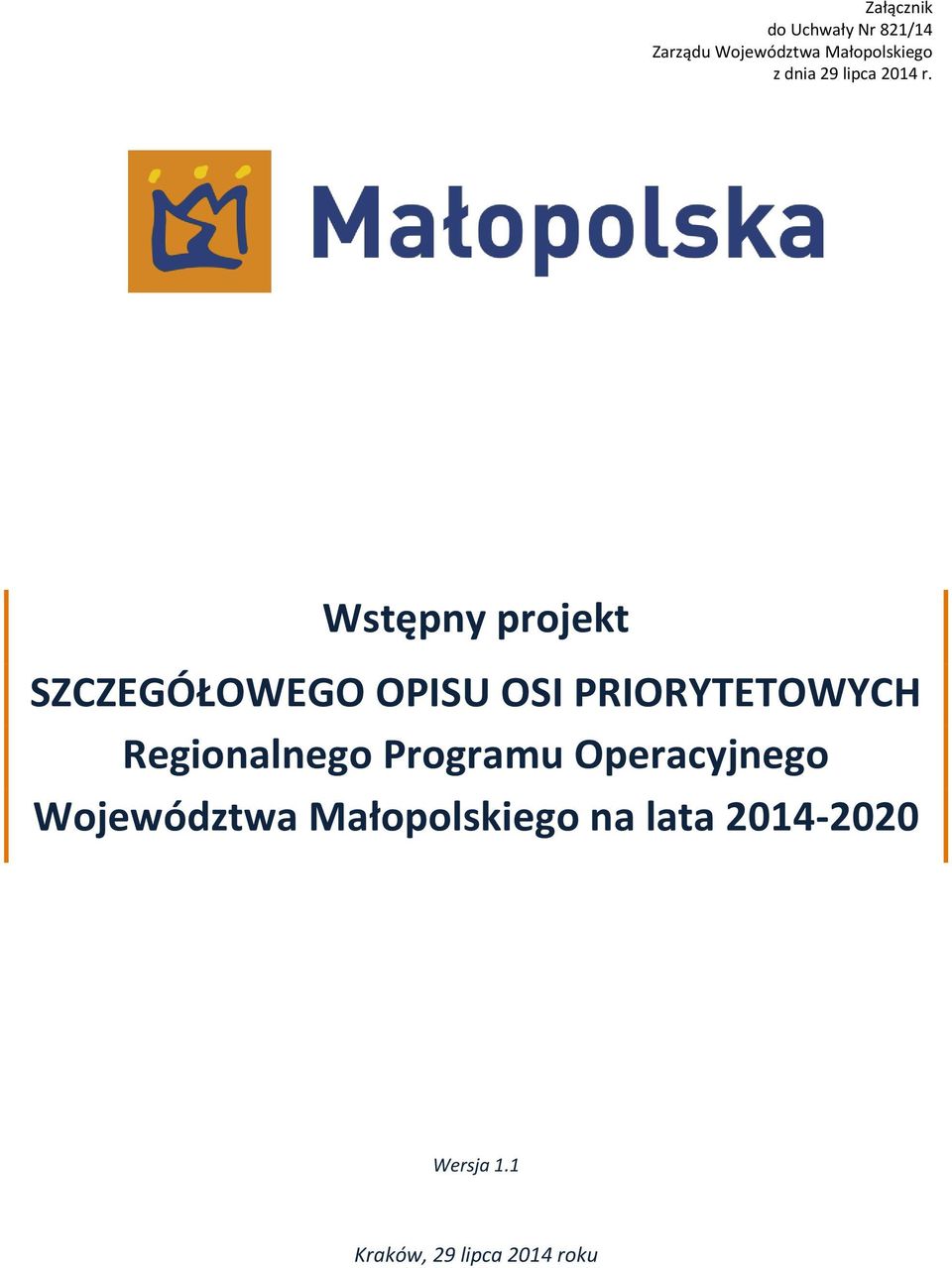 Wstępny projekt SZCZEGÓŁOWEGO OPISU OSI PRIORYTETOWYCH