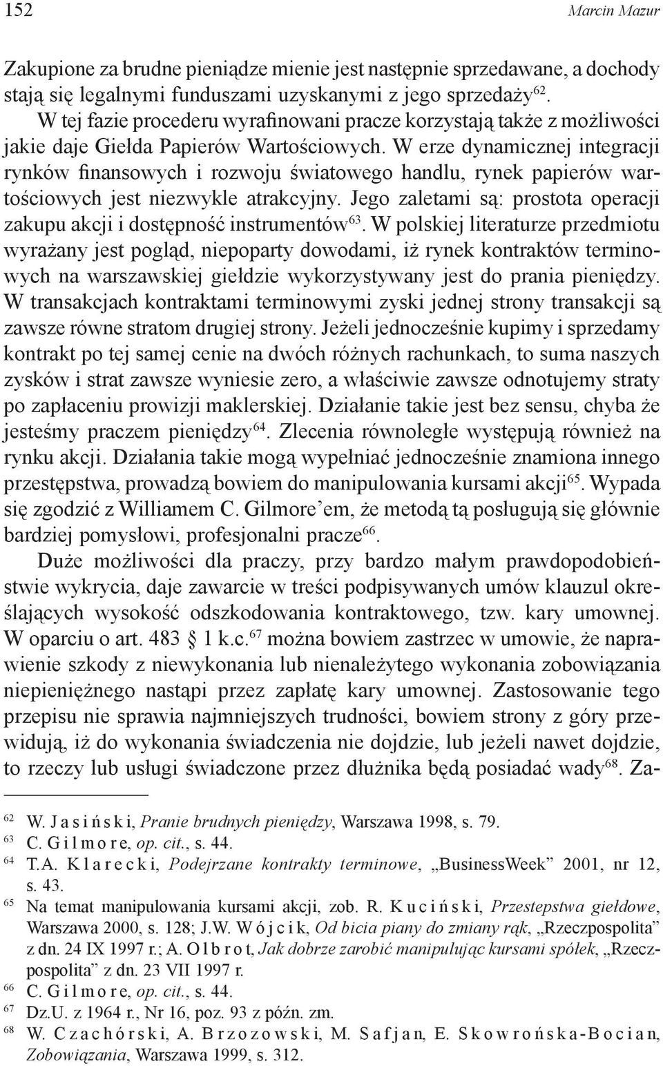 W erze dynamicznej integracji rynków finansowych i rozwoju światowego handlu, rynek papierów wartościowych jest niezwykle atrakcyjny.