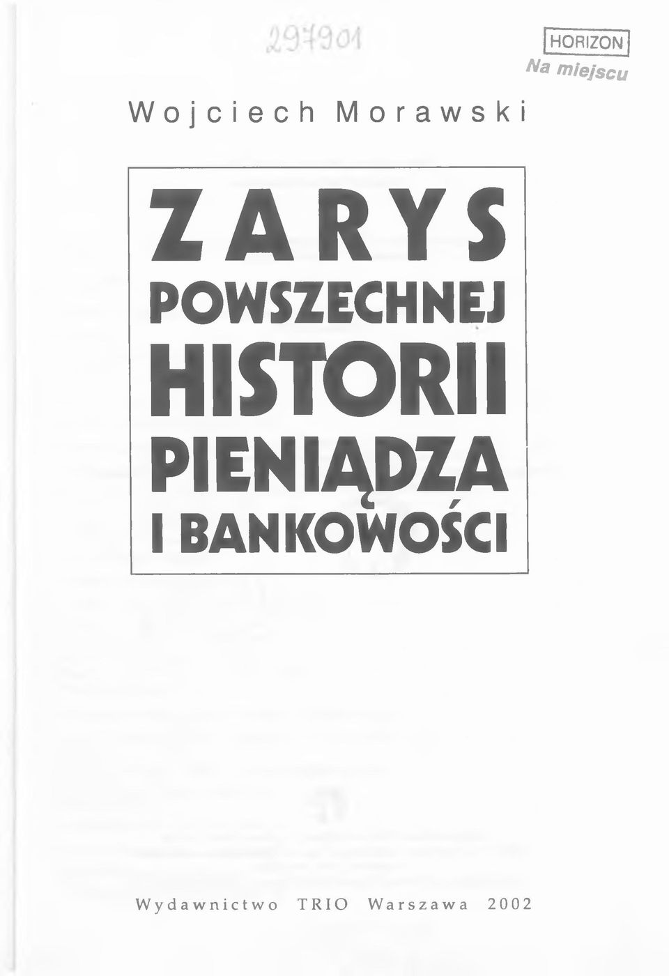 HISTORII PIENIĄDZA I BANKOWOŚCI