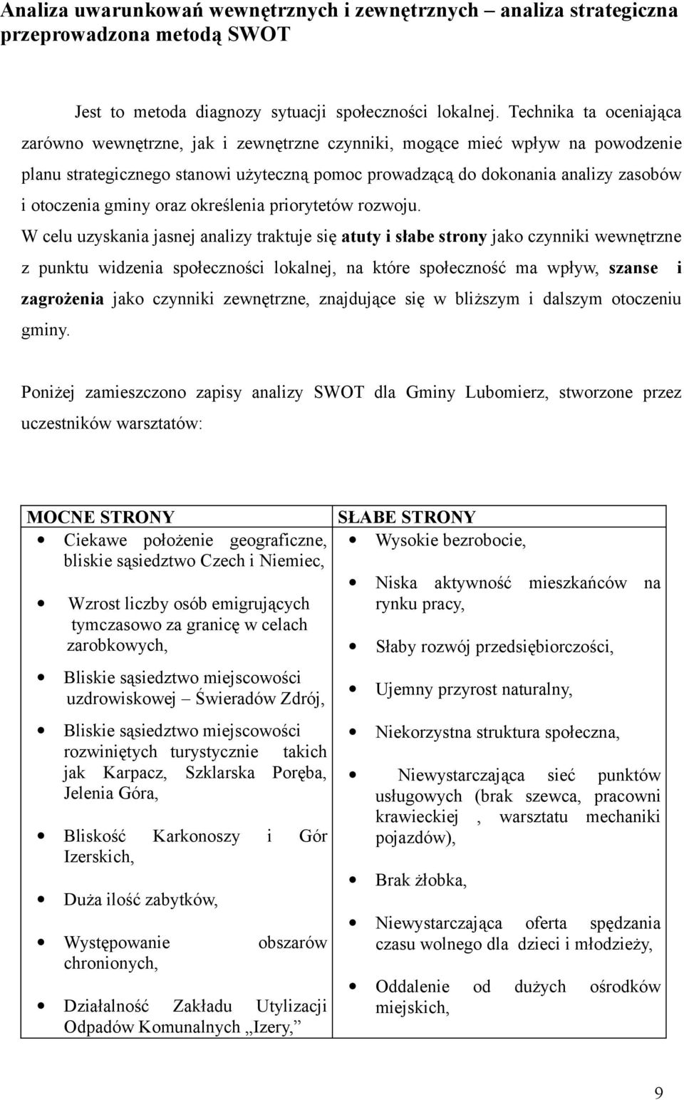 gminy oraz określenia priorytetów rozwoju.