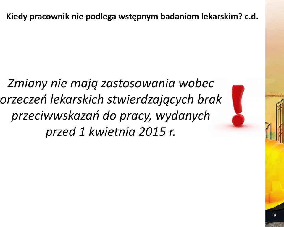 Zmiany nie mają zastosowania wobec orzeczeń