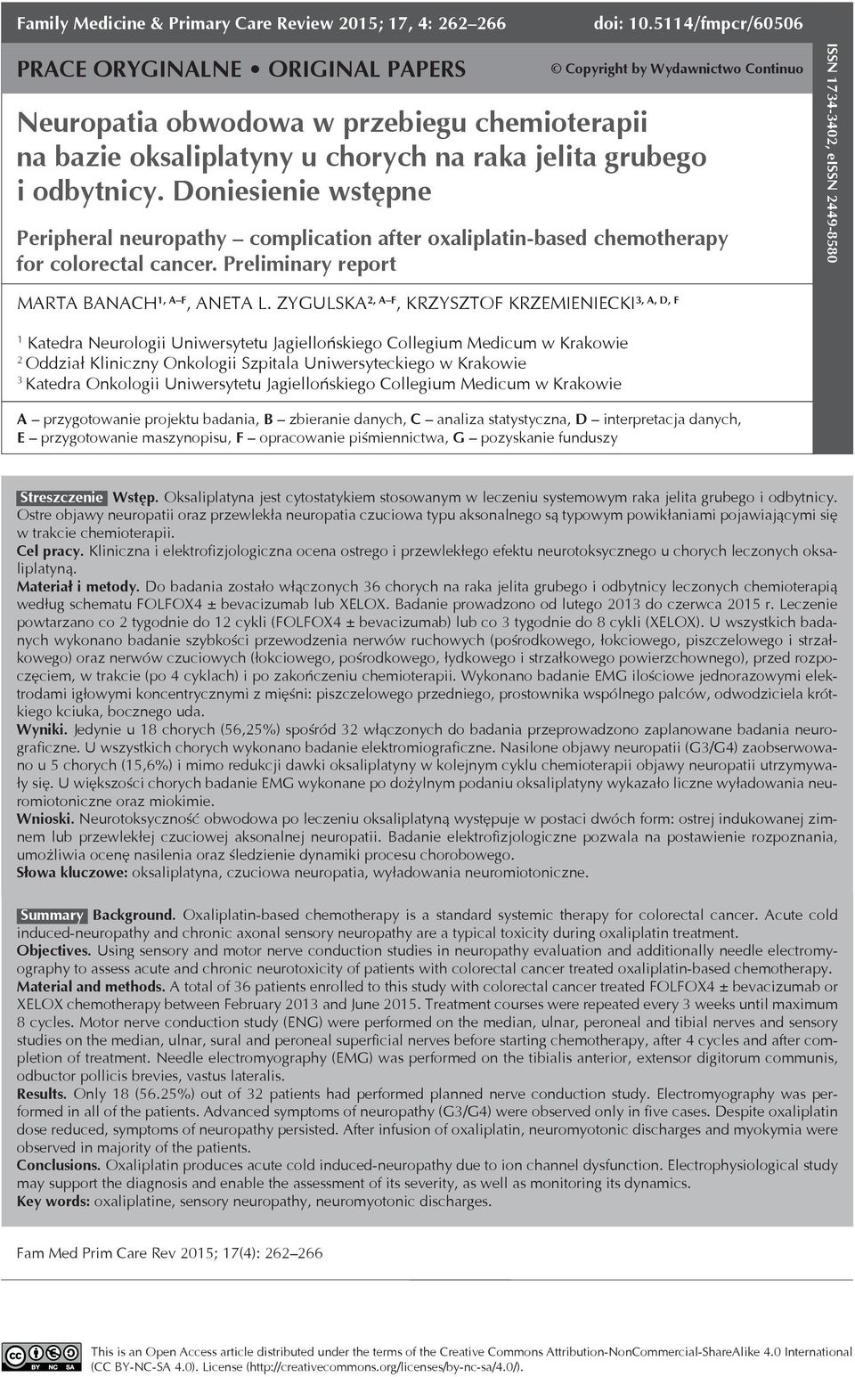 Doniesienie wstępne Peripheral neuropathy complication after oxaliplatin-based chemotherapy for colorectal cancer. Preliminary report ISSN 1734-3402, eissn 2449-8580 Marta Banach 1, A F, Aneta L.