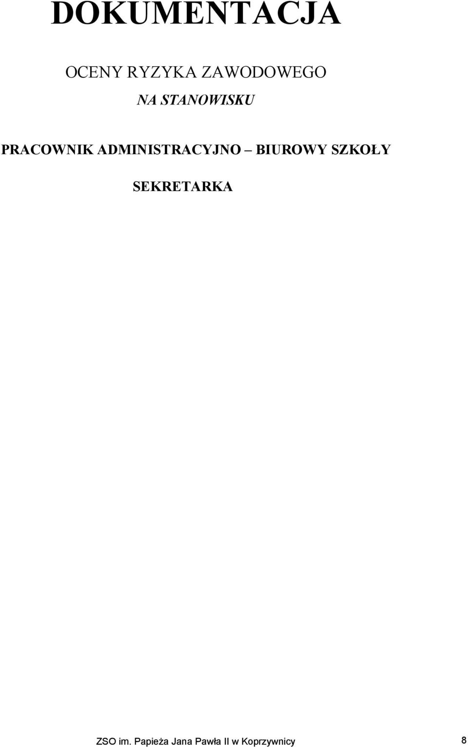 ADMINISTRACYJNO BIUROWY SZKOŁY