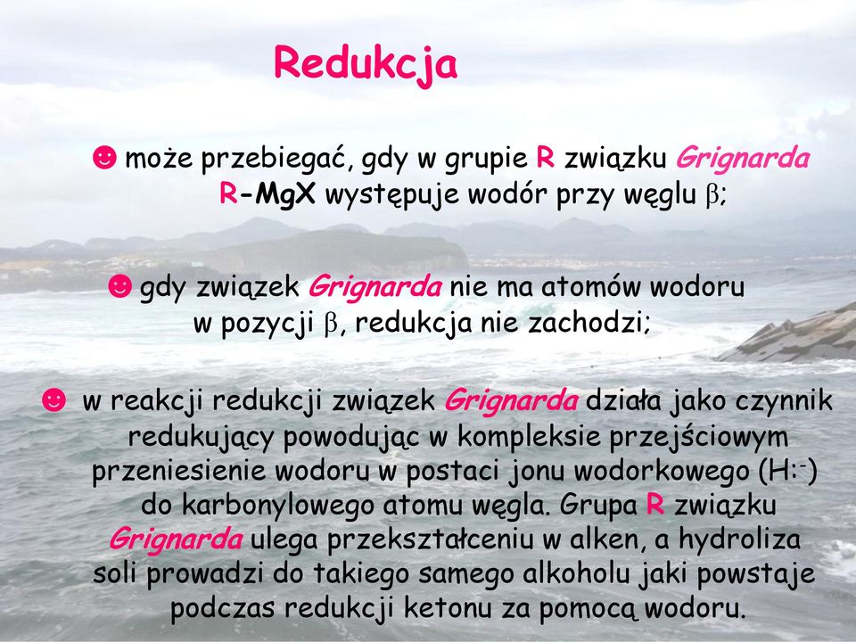 kompleksie przejściowym przeniesienie wodoru w postaci jonu wodorkowego (H: - ) do karbonylowego atomu węgla.