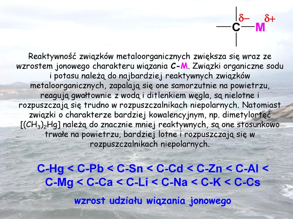 ditlenkiem węgla, są nielotne i rozpuszczają się trudno w rozpuszczalnikach niepolarnych. Natomiast związki o charakterze bardziej kowalencyjnym, np.