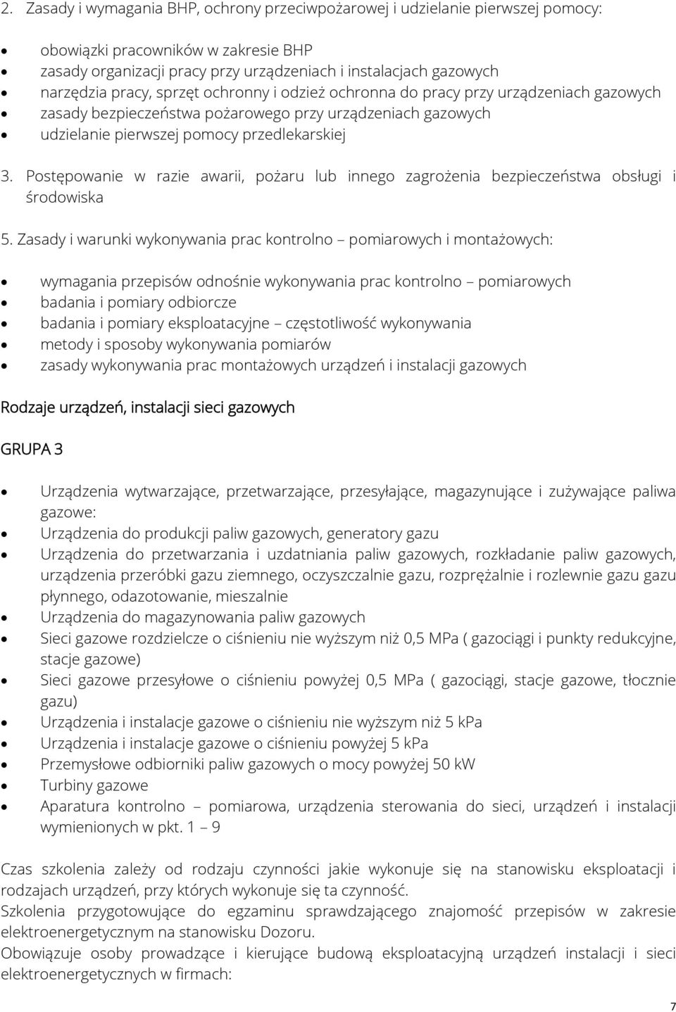 Postępowanie w razie awarii, pożaru lub innego zagrożenia bezpieczeństwa obsługi i środowiska 5.