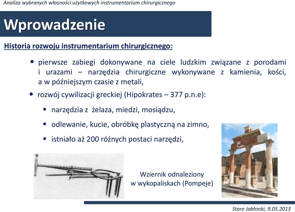 metali, rozwój cywilizacji greckiej (Hipokrates 377 p.n.