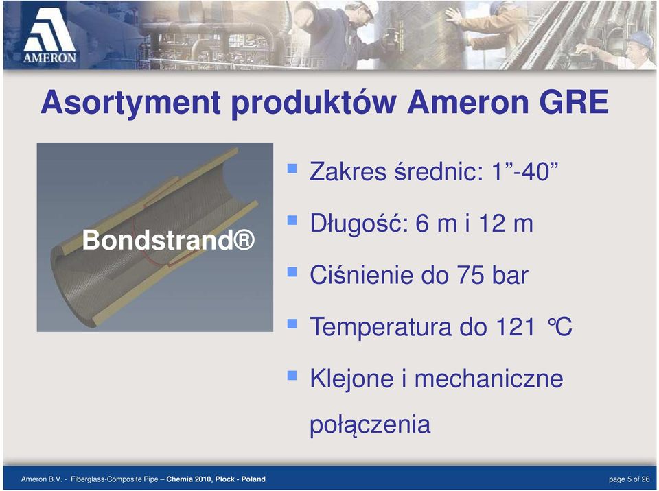 Temperatura do 121 C Klejone i mechaniczne połączenia