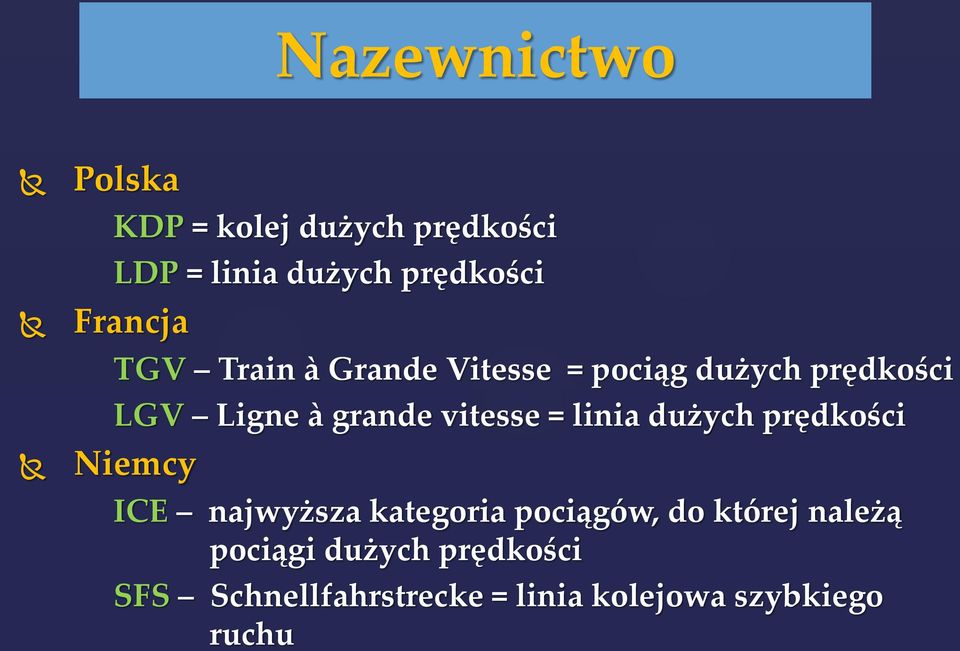 vitesse = linia dużych prędkości Niemcy ICE najwyższa kategoria pociągów, do