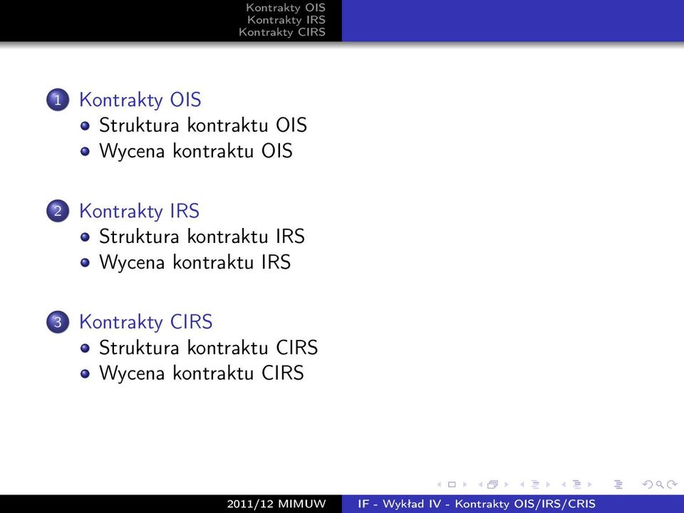 kontraktu IRS 3 Struktura