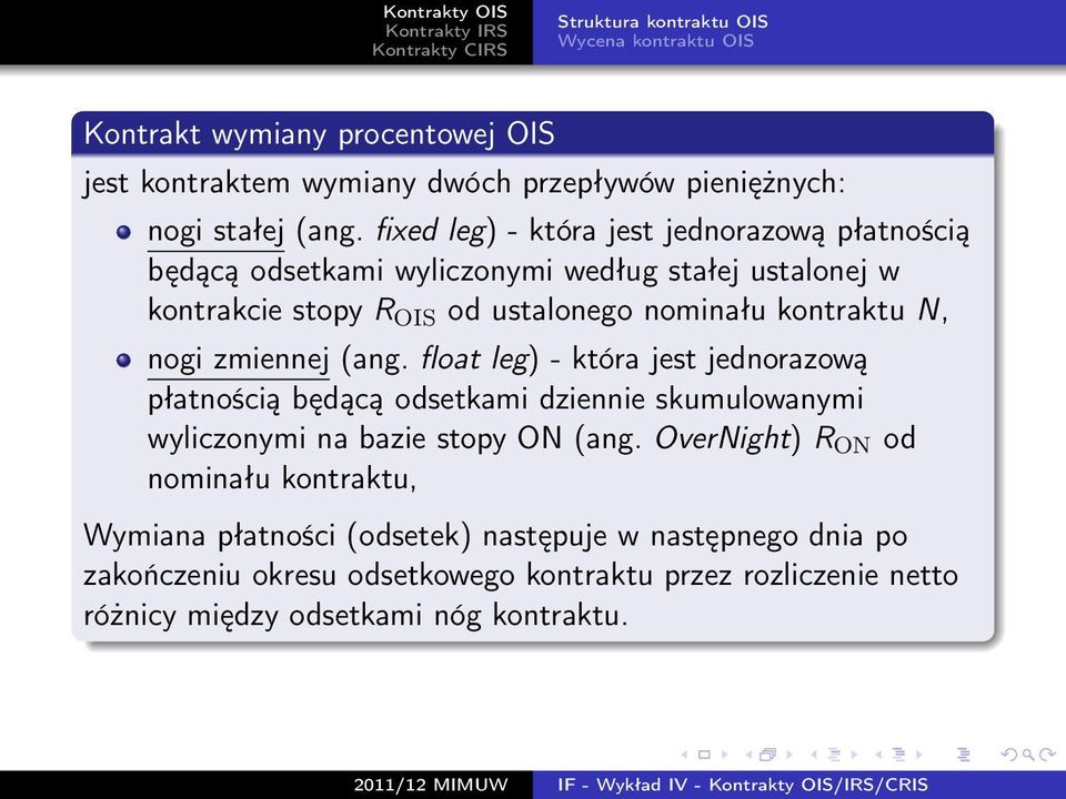 kontraktu N, nogi zmiennej (ang.